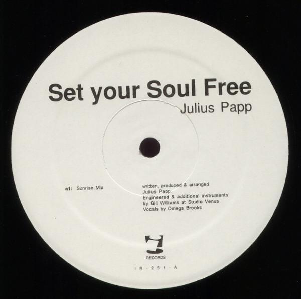 Julius Papp - Set Your Soul Free