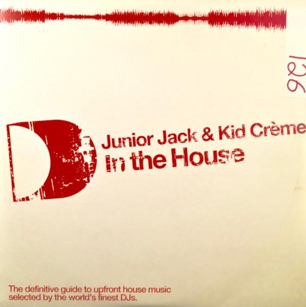 Junior Jack, Kid Crème - In The House