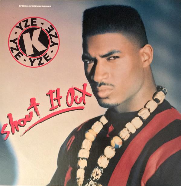 K-Yze - Shout It Out