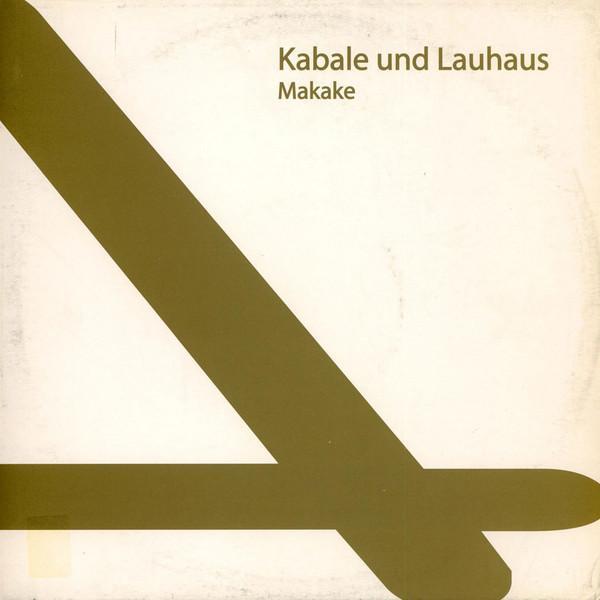 Kabale Und Liebe, Lauhaus - Makake