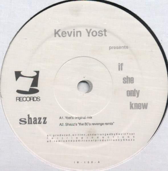 Kevin Yost - If She Only Knew