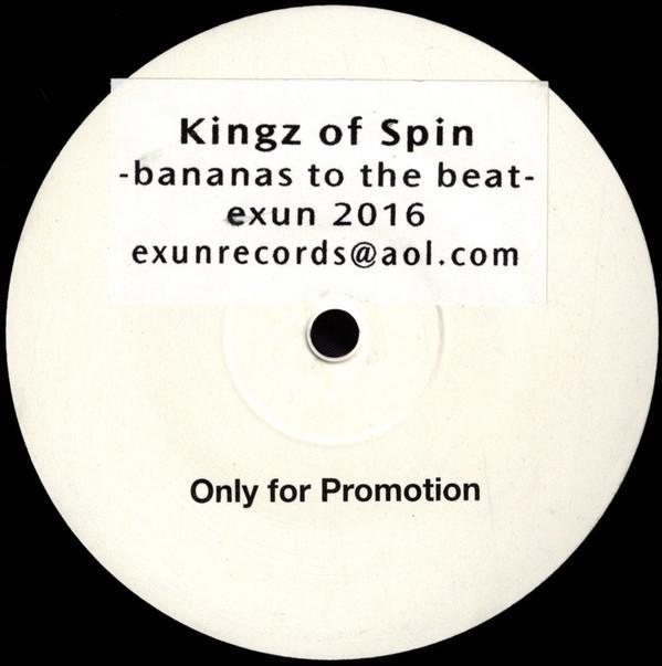 Kingz Of Spin - Bananas To The Beat