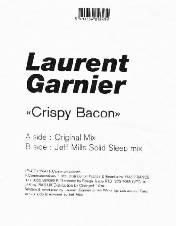 Laurent Garnier - Crispy Bacon (Jeff Mills Remix)