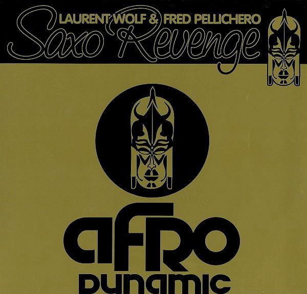 Laurent Wolf, Fred Pellichero - Saxo Revenge