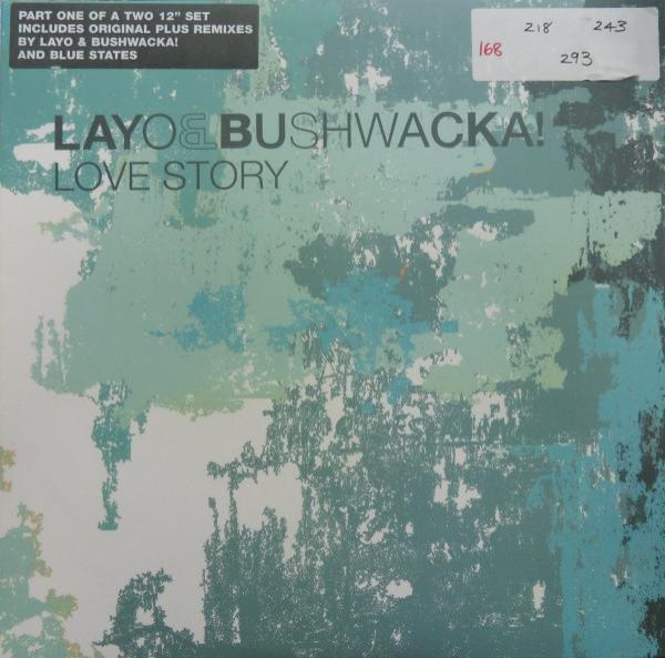 Layo & Bushwacka! - Love Story