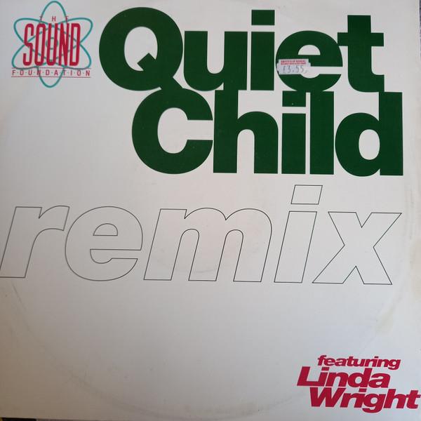 Linda Wright, The Sound Foundation - Quiet Child (Remix)