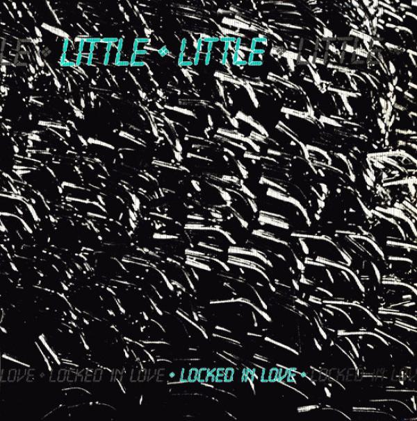 Little Little - Locked In Love