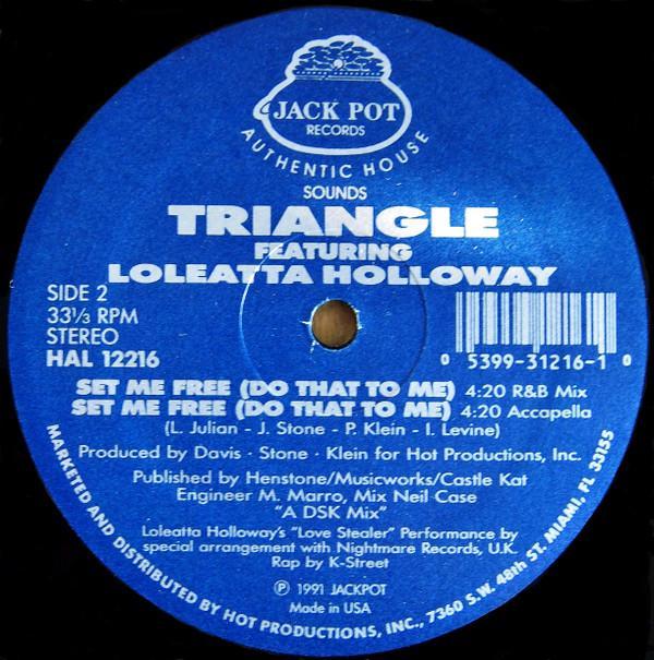 Loleatta Holloway, Triangle  - Set Me Free (Do That To Me)