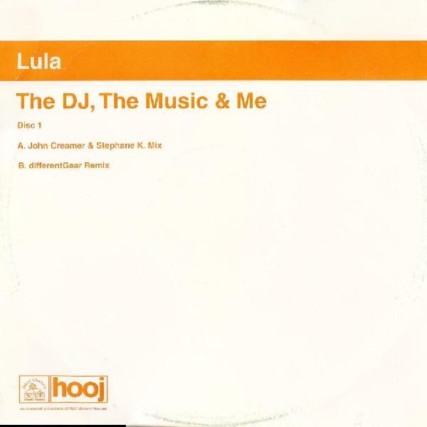 Lula - The DJ, The Music & Me