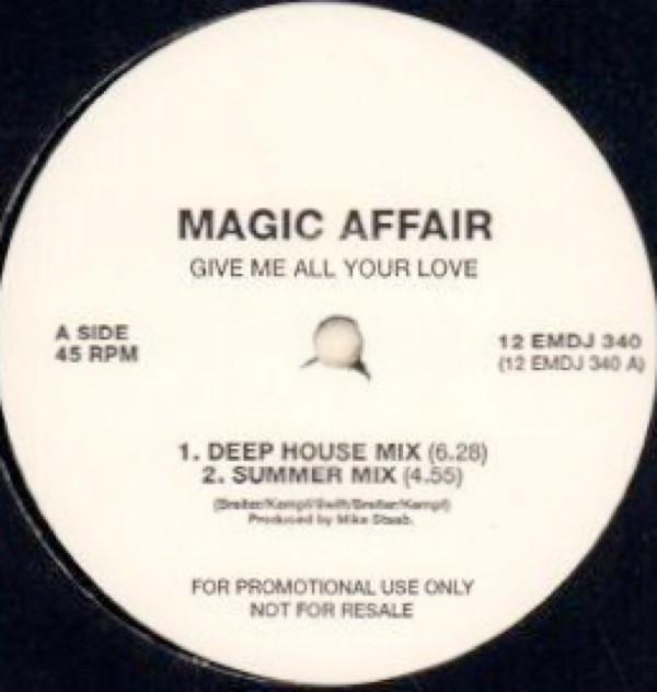 Magic Affair - Give Me All Your Love