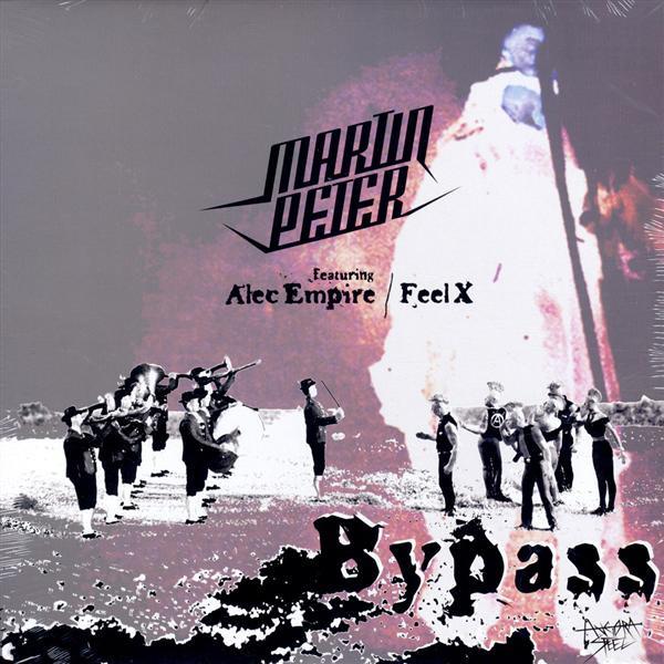 Martin Peter, Alec Empire, Feel X  - Bypass