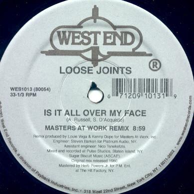 Masters At Work, Loose Joints - Is It All Over My Face (MAW Remixes) / All Night (I Can Do It Right)