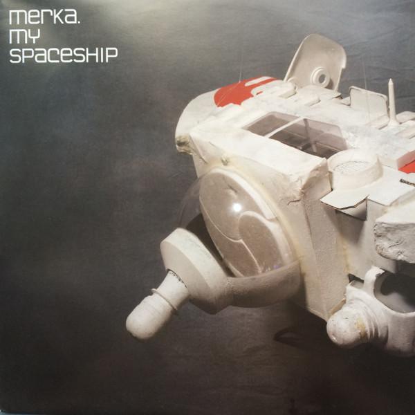 Merka - My Spaceship / Act Now
