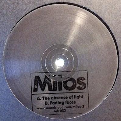 Milos  - The Absence Of Light / Fading Faces