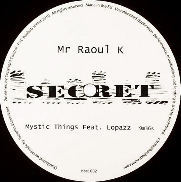 Mr Raoul K - Mystic Things