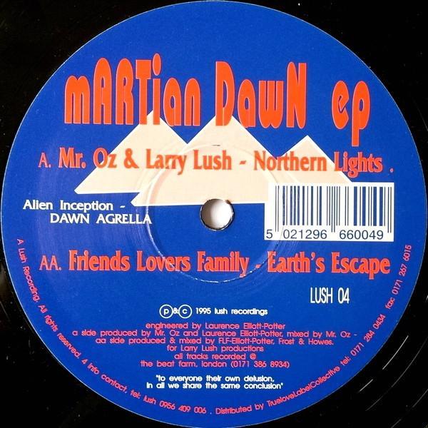 Mr. Oz & Larry Lush, Friends, Lovers & Family - Martian Dawn EP
