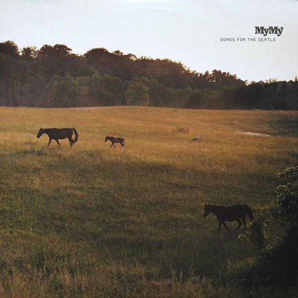 My My - Songs For The Gentle