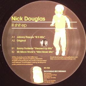 Nick Douglas  - Ill Shit EP