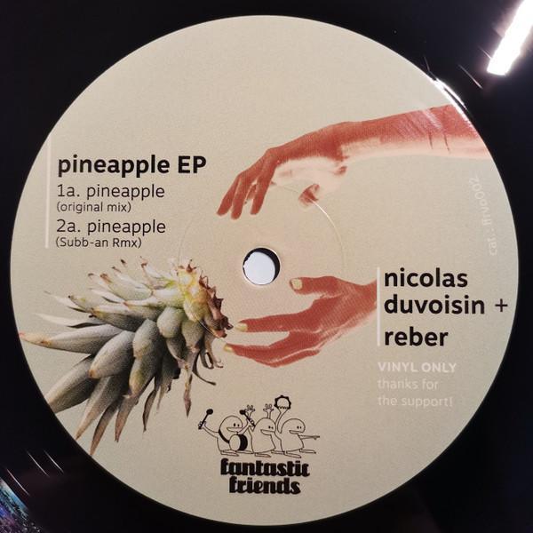 Nicolas Duvoisin, Reber - Pineapple EP