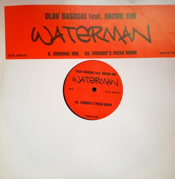Olav Basoski, Michie One - Waterman