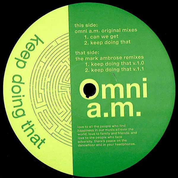 Omni A.M. - Keep Doing That
