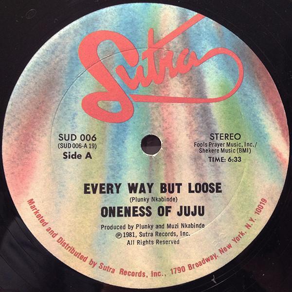 Oneness Of Juju - Every Way But Loose