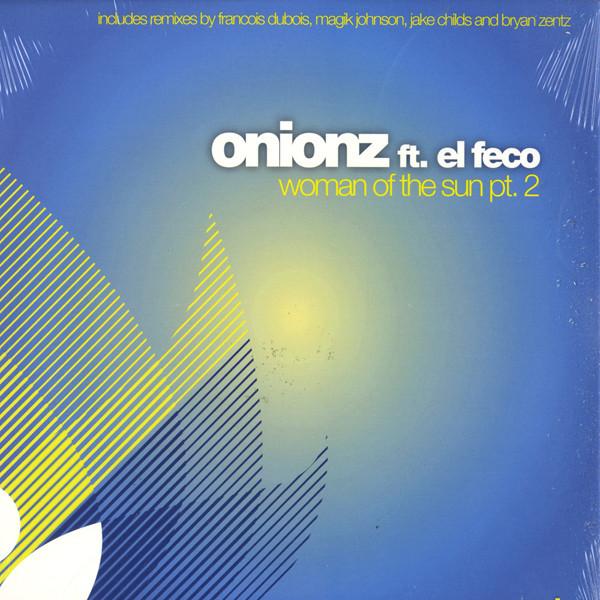 Onionz - Woman Of The Sun (Part 2)