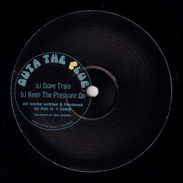 Outa The Blue - Dope Train / Keep The Pressure On