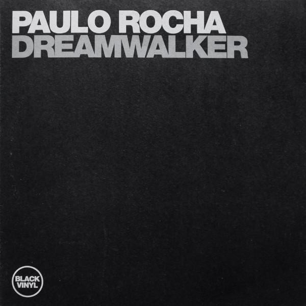 Paulo Rocha - Dreamwalker