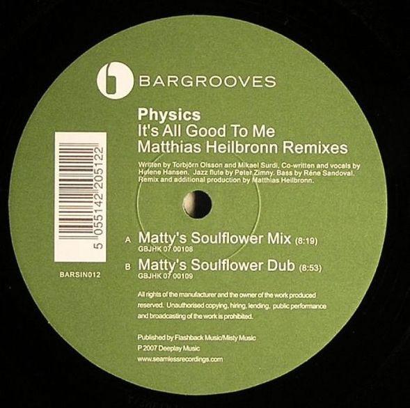 Physics - It's All Good To Me (Matthias Heilbronn Remixes)