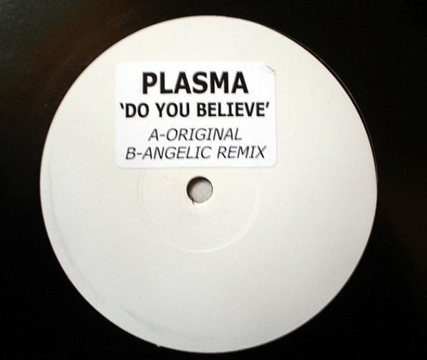 Plasma - Do You Believe