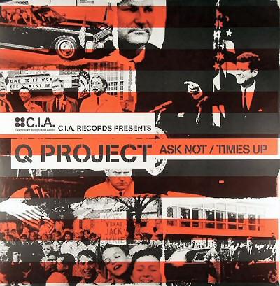 Q Project - Ask Not / Times Up