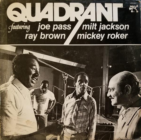 Quadrant , Joe Pass, Milt Jackson, Ray Brown, Mickey Roker - Quadrant