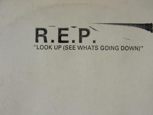 Rep - Look Up (See What's Goin' Down)