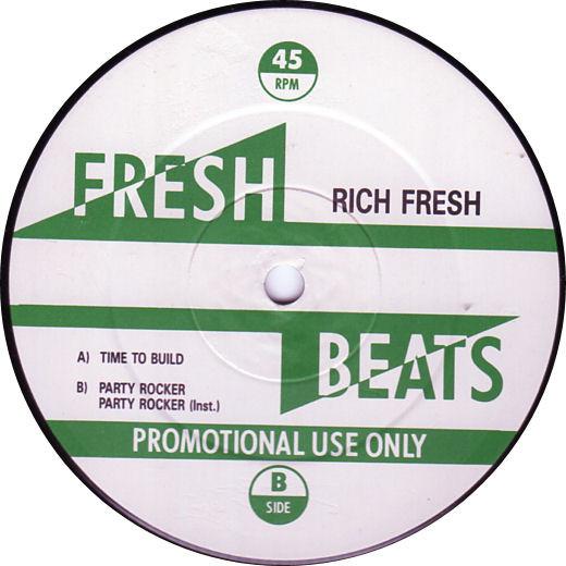 Rich Fresh - Time To Build / Party Rocker