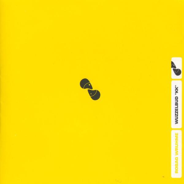 Robag Wruhme - Wuzzelbud "KK"