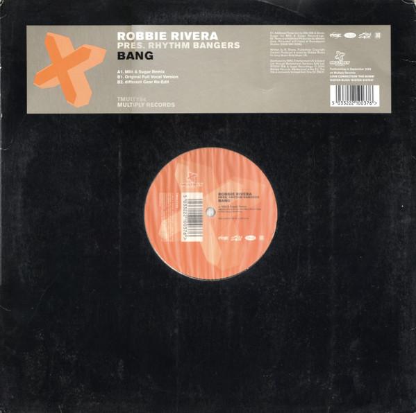 Robbie Rivera, Rhythm Bangers - Bang