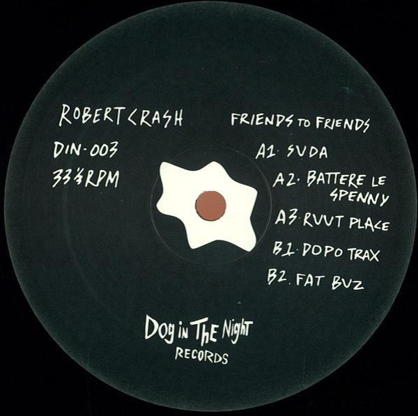 Robert Crash  - Friends To Friends
