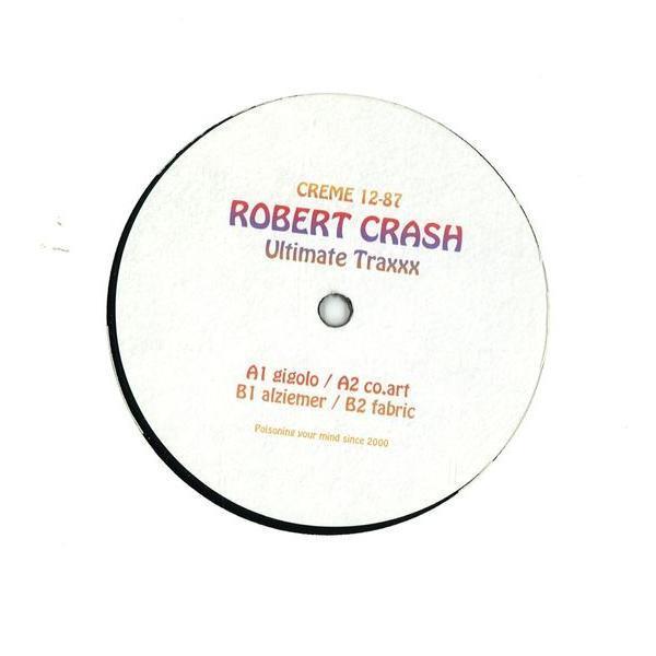 Robert Crash  - Ultimate Traxxx
