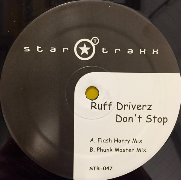 Ruff Driverz - Don't Stop