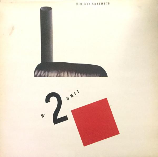 Ryuichi Sakamoto - B-2 Unit
