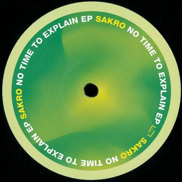 Sakro - No Time To Explain EP