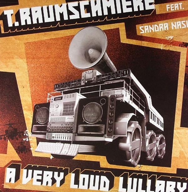 Sandra Nasic, T.Raumschmiere - A Very Loud Lullaby