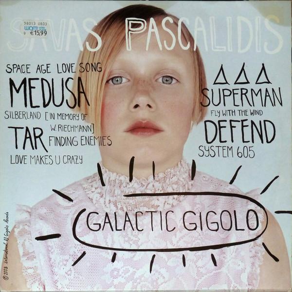 Savas Pascalidis - Galactic Gigolo