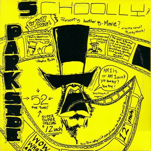 Schoolly D - Parkside 5-2 / Saturday Night