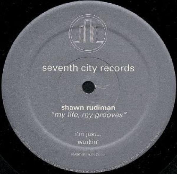 Shawn Rudiman - My Life, My Grooves