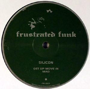 Silicon - Get Up Move In
