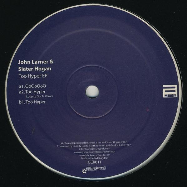 Slater Hogan & John Larner - Too Hyper EP