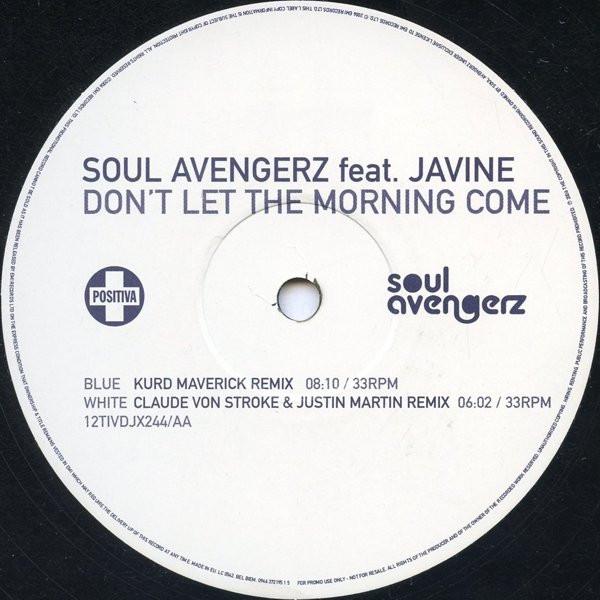 Soul Avengerz, Javine - Don't Let The Morning Come