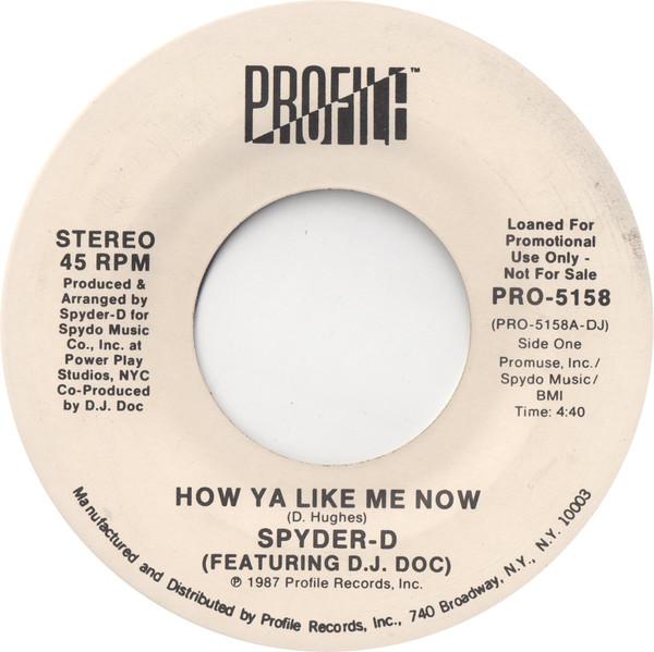 Spyder-D, DJ Doc - How Ya Like Me Now